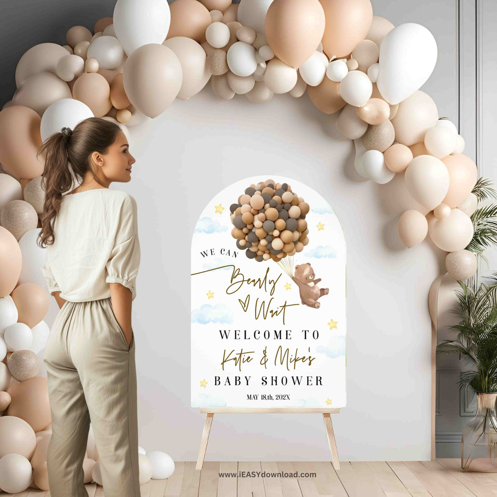 We can bearly wait Teddy bear Balloon for neutral baby. Arch Foam Board Sign, Printed and Free Standard Shipping